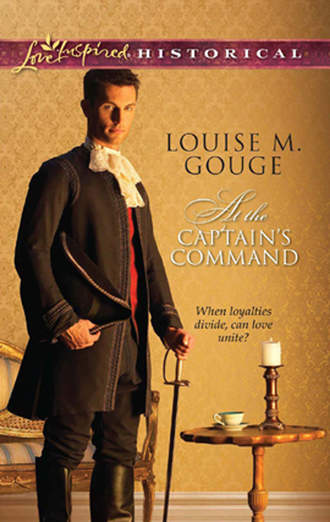 Louise Gouge M.. At the Captain's Command