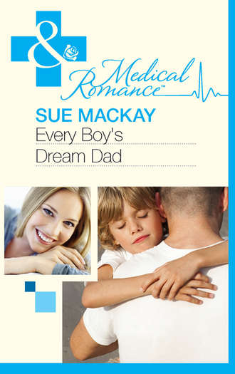 Sue MacKay. Every Boy's Dream Dad