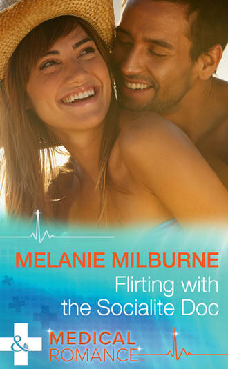 MELANIE  MILBURNE. Flirting with the Socialite Doc