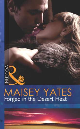 Maisey Yates. Forged in the Desert Heat