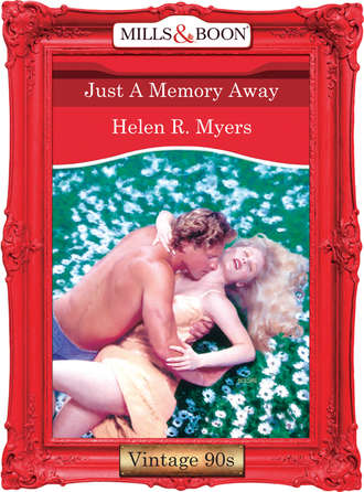 Helen Myers R.. Just A Memory Away