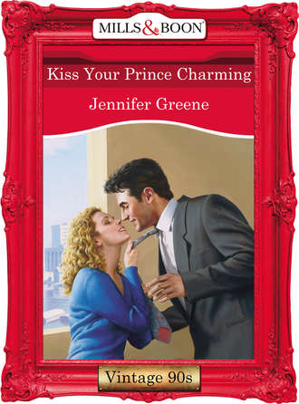 Jennifer  Greene. Kiss Your Prince Charming