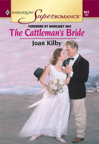 Joan  Kilby. The Cattleman's Bride