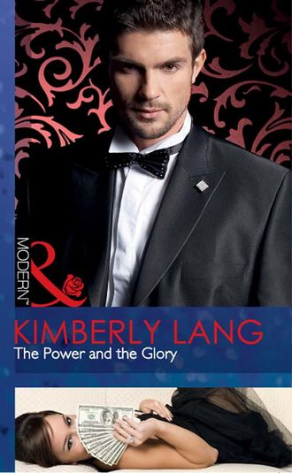 Kimberly Lang. The Power and the Glory