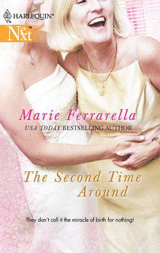 Marie  Ferrarella. The Second Time Around