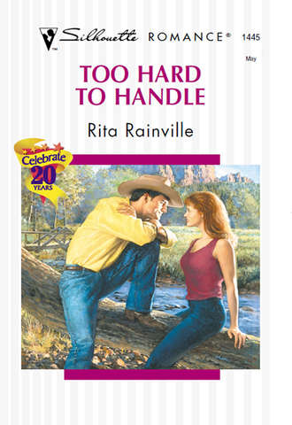 Rita  Rainville. Too Hard To Handle