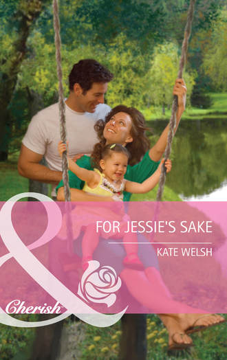 Kate  Welsh. For Jessie's Sake