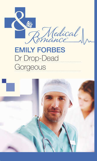 Emily  Forbes. Dr Drop-Dead Gorgeous