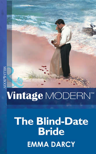 Emma  Darcy. The Blind-Date Bride