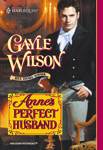 Gayle  Wilson. Anne's Perfect Husband