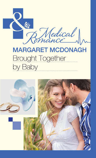Margaret  McDonagh. Brought Together by Baby