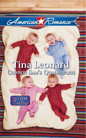 Tina  Leonard. Cowboy Sam's Quadruplets