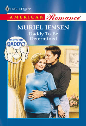 Muriel  Jensen. Daddy To Be Determined