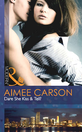 Aimee Carson. Dare She Kiss & Tell?