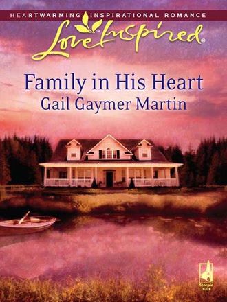 Gail Martin Gaymer. Family in His Heart