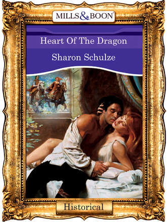 Sharon  Schulze. Heart Of The Dragon