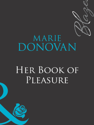 Marie  Donovan. Her Book Of Pleasure