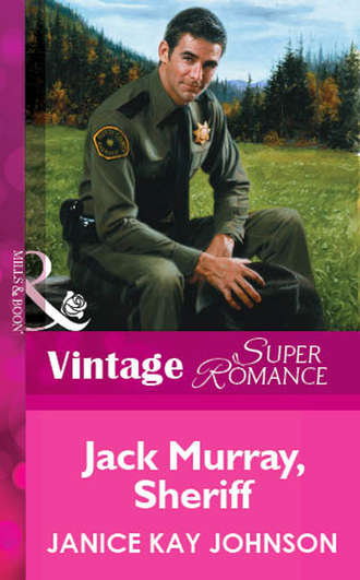 Janice Johnson Kay. Jack Murray, Sheriff