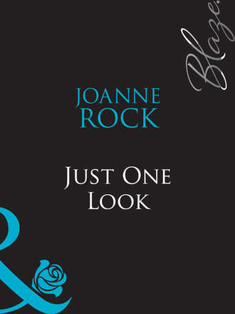 Джоанна Рок. Just One Look