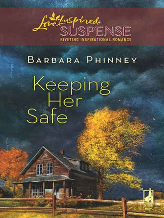 Barbara  Phinney. Keeping Her Safe