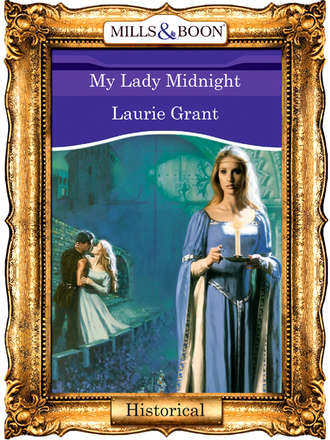 Laurie  Grant. My Lady Midnight