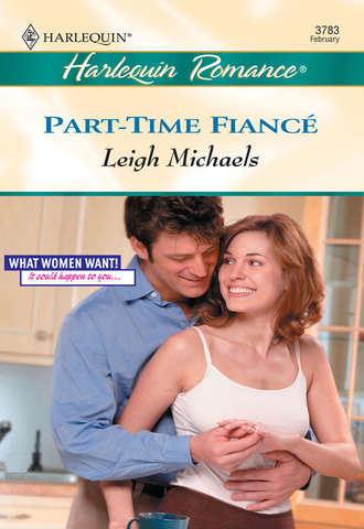 Leigh  Michaels. Part-Time Fiance