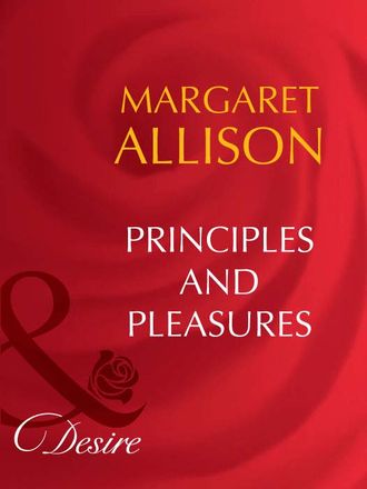 Margaret  Allison. Principles And Pleasures
