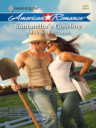 Marin  Thomas. Samantha's Cowboy