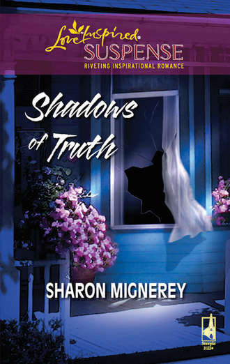 Sharon  Mignerey. Shadows Of Truth