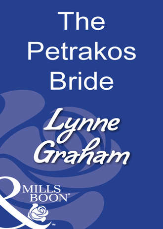 Линн Грэхем. The Petrakos Bride