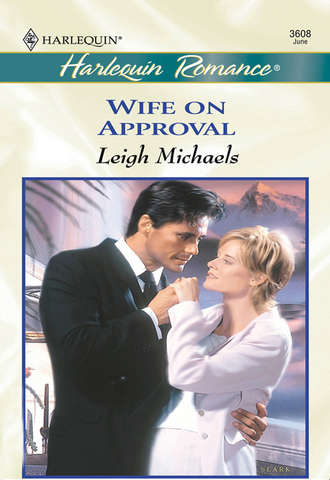 Leigh  Michaels. Wife On Approval