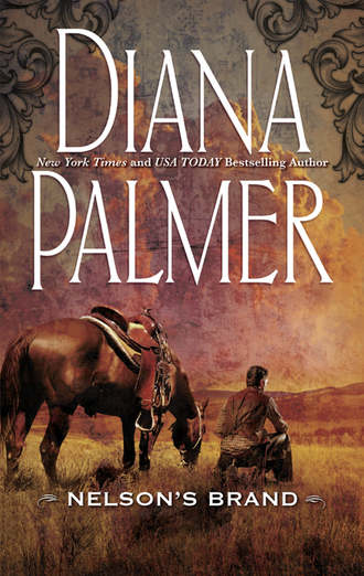 Diana Palmer. Nelson's Brand