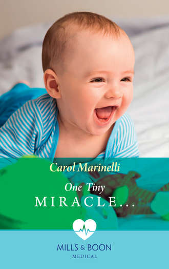 Carol Marinelli. One Tiny Miracle...