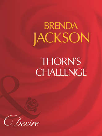 Brenda Jackson. Thorn's Challenge