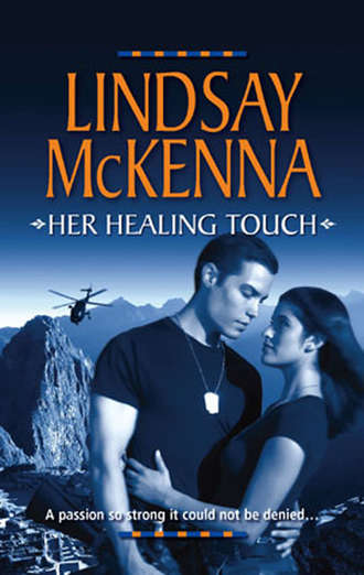 Lindsay McKenna. Her Healing Touch
