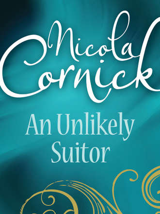 Nicola  Cornick. An Unlikely Suitor