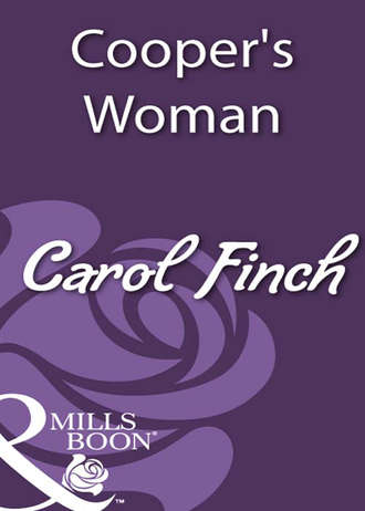 Carol  Finch. Cooper's Woman