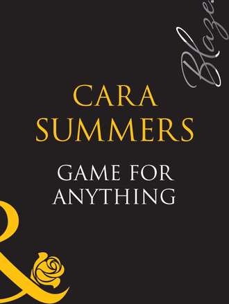 Cara  Summers. Game For Anything