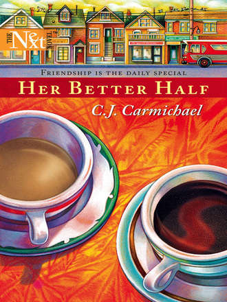 C.J.  Carmichael. Her Better Half