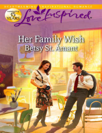 Betsy Amant St.. Her Family Wish