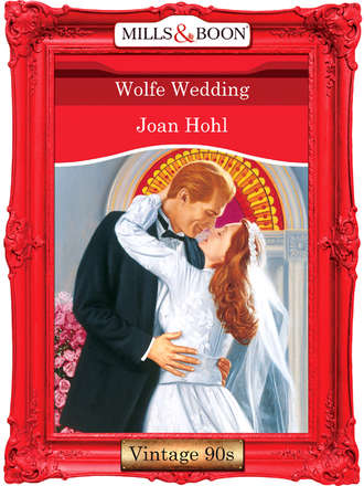 Joan  Hohl. Wolfe Wedding