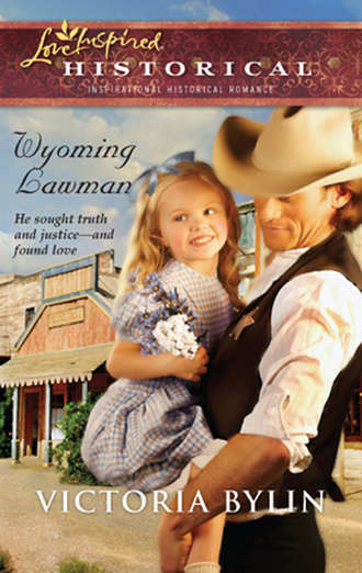 Victoria  Bylin. Wyoming Lawman