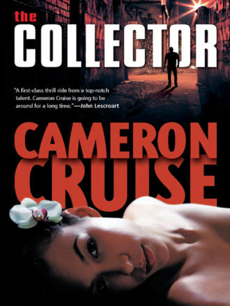 Cameron  Cruise. The Collector