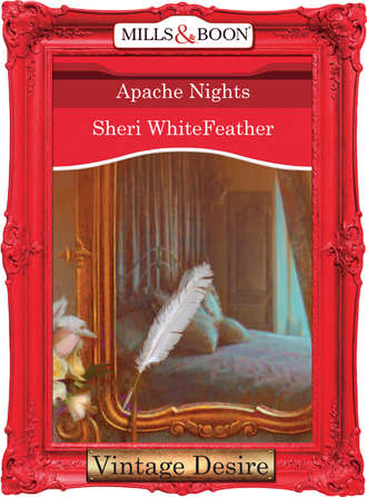 Sheri  WhiteFeather. Apache Nights