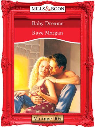 Raye  Morgan. Baby Dreams