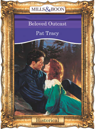 Pat  Tracy. Beloved Outcast