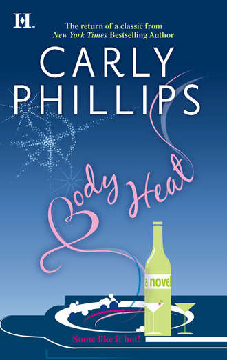 Carly Phillips. Body Heat