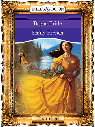 Emily  French. Bogus Bride