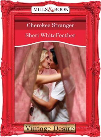 Sheri  WhiteFeather. Cherokee Stranger