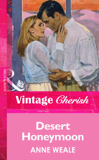 ANNE  WEALE. Desert Honeymoon